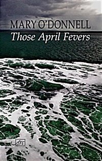 THOSE APRIL FEVERS (Hardcover)