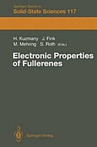 Electronic Properties of Fullerenes: Proceedings of the International Winterschool on Electronic Properties of Novel Materials, Kirchberg, Tirol, Marc (Hardcover)