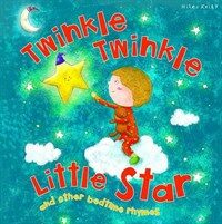 Twinkle twinkle little star : and other bedtime rhymes