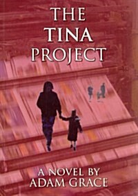 The Tina Project (Paperback)