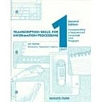 Transcription Skills for Information Processing-Unit 1 Txt/Wkbk (Hardcover, 2 Rev ed)