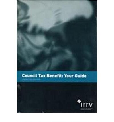 Council Tax Benefit : Your Guide (Paperback, 3 Rev ed)