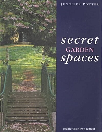 Secret Gardens (Paperback)