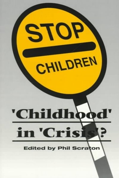 Childhood In Crisis? (Paperback)