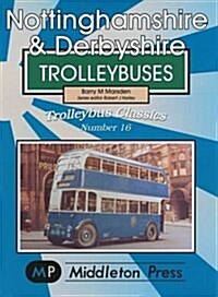 Nottinghamshire and Derbyshire Trolleybuses (Paperback)