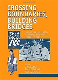 Crossing Boundaries, Building Bridges (Paperback)