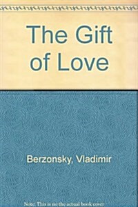 GIFT OF LOVE THE (Paperback)