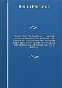 Dorrbuchlein Fur Den Kleinen Haushalt (Paperback)