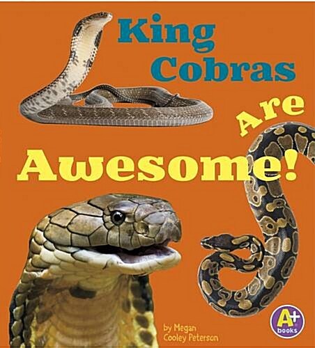 King Cobras are Awesome! (Hardcover)