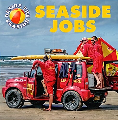 Beside the Seaside: Seaside Jobs (Hardcover, Illustrated ed)