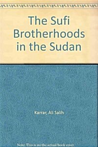 The Sufi Brotherhoods in the Sudan (Paperback)