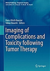 Imaging of Complications and Toxicity Following Tumor Therapy (Hardcover)