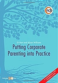 Putting Corporate Parenting into Practice, Second Edition : A Handbook for Councillors (Paperback, 2 Revised edition)