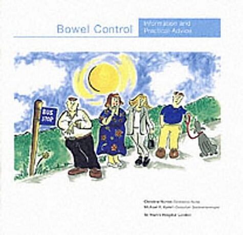 Bowel Control : Information and Practical Advice (Paperback)