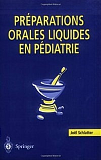 PR  PARATIONS ORALES LIQUIDES EN P  DIA (Paperback)