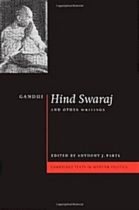 Gandhi: Hind Swaraj and Other Writings (Hardcover)