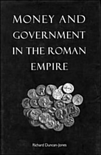 Money and Government in the Roman Empire (Hardcover)