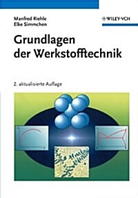 Grundlagen Der Werkstofftechnik (Paperback, 2, Revised)