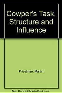 Cowpers Task : Structure and Influence (Hardcover)