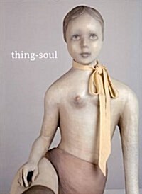 Cathy Pilkington - Thing-Soul (Paperback)