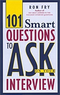 101 Smart Questions to Ask on Your Interview (Paperback)