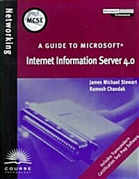 A Guide to Internet Information Server 4.0 (Paperback)