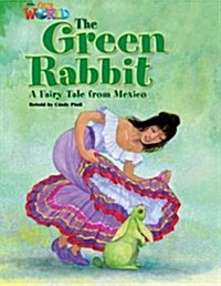 OUR WORLD Reader 4.5: The Green Rabbit