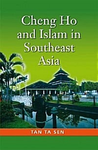 Cheng Ho and Islam in Southeast Asia (Paperback)