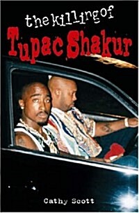 The Killing of Tupac Shakur (Paperback, New ed)