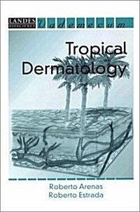 Tropical Dermatology (Paperback, Spiral)
