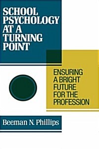 School Psychology at a Turning Point (Hardcover)