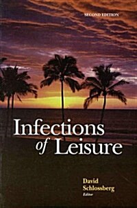 Infections of Leisure (Paperback, 2nd, Subsequent)