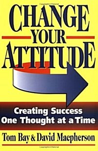 Change Your Attitude (Paperback)