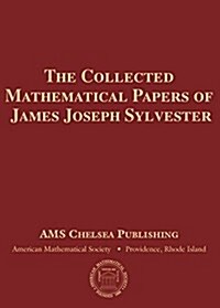 The Collected Mathematical Papers of James Joseph Sylvester (Hardcover)