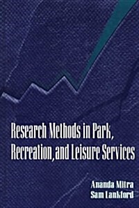 Research Methods in Park, Recreation, and Leisure Services (Paperback)