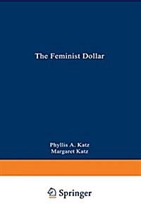 The Feminist Dollar: The Wise Womans Buying Guide (Paperback, 1997)