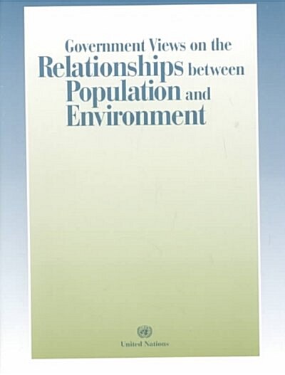 Government Views on the Relationships Between Population & Environment (Paperback)