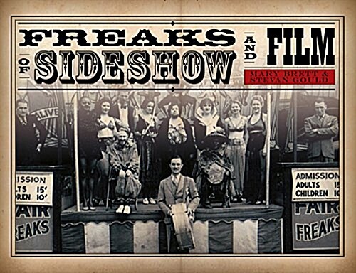 Freaks of Sideshow and Film (Hardcover)