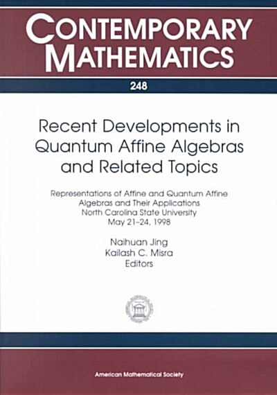 Recent Developments in Quantum Affine Algebras and Related Topics (Paperback)