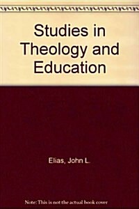 Studies in Theology and Education (Hardcover)