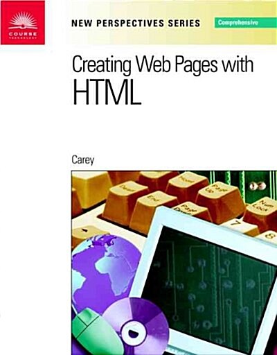 New Perspectives on Creating Web Pages With Html (Paperback, CD-ROM)