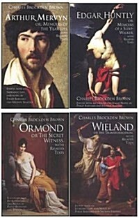Charles Brockden Browns Wieland, Ormond, Arthur Mervyn, and Edgar Huntly: With Related Texts: A Four-Volume Set (Hardcover)