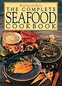 The Complete Seafood Cookbook (Hardcover)