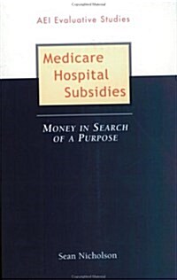 Medicare Hospital Subsidies (Paperback)