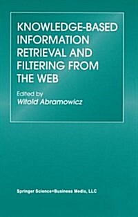Knowledge-Based Information Retrieval and Filtering from the Web (Paperback)