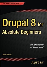 Drupal 8 for Absolute Beginners (Paperback)