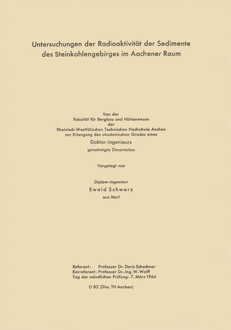 Untersuchungen Der Radioaktivitat Der Sedimente Des Steinkohlengebirges Im Aachener Raum (Paperback, 1965 ed.)
