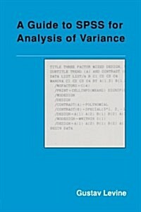 A Guide to SPSS for Analysis of Variance (Paperback)