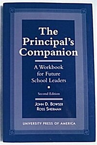 The Principals Companion: A Workbook for Future School Leaders (Hardcover, 2)