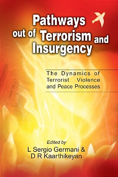 Pathways Out Of Terrorism And Insurgency (Hardcover)